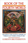 Book of the Fourth World: Reading the Native Americas Through Their Literature