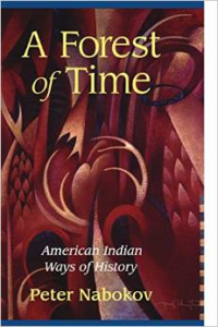 A Forest of Time: American Indian Ways of History