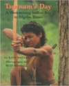 Tapenum's Day: A Wampanoag Indian Boy in Pilgrim Times: A Wampanoag Indian Boy in Pilgrim Times