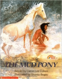 The Mud Pony: A Traditional Skidi Pawnee Tale