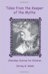 Tales from the Keeper of the Myths:Cherokee Stories for Children