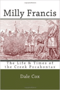 Milly Francis:The Life & Times of the Creek Pocahontas