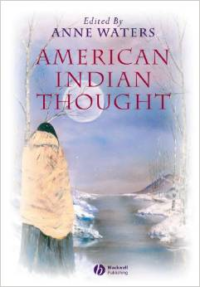 American Indian Thought:Philosophical Essays