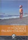 Contributions to the Study of the Dorset-Palaeo Eskimos