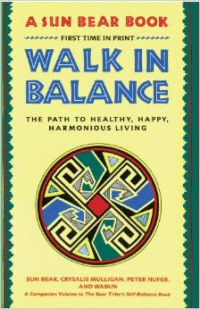 Walk in Balance:The Path to Healthy, Happy, Harmonious Living