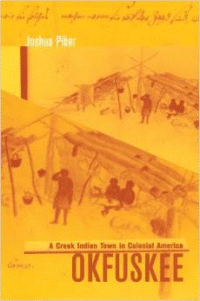 Okfuskee: A Creek Indian Town in Colonial America