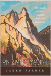 On Zion's Mount:Mormons, Indians, and the American Landscape