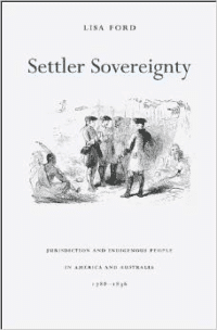 Settler Sovereignty: Jurisdiction and Indigenous People in America and Australia, 1788-1836