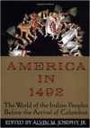 America in 1492: The World of the Indian Peoples Before the Arrival of Columbus