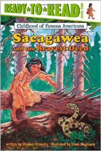 Sacagawea and the Bravest Deed