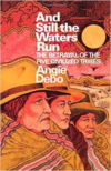 And Still the Waters Run: The Betrayal of the Five Civilized Tribes (Revised)