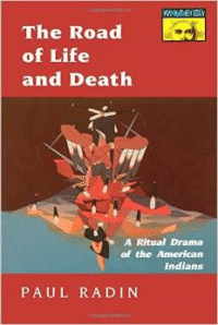 Road of Life and Death: A Ritual Drama of the American Indians