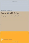 New World Babel: Languages and Nations in Early America