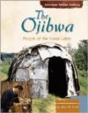 The Ojibwa: People of the Great Lakes