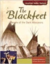 The Blackfeet:People of the Dark Moccasins