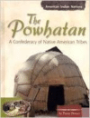 The Powhatan: A Confederacy of Native American Tribes