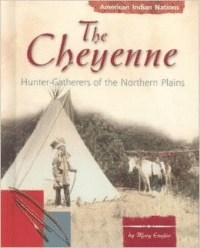 The Cheyenne: Hunter-Gatherers of the Northern Plains