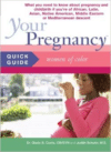 Your Pregnancy Quick Guide:Women of Color