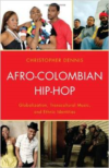 Afro-Colombian Hip-Hop: Globalization, Transcultural Music, and Ethnic Identities