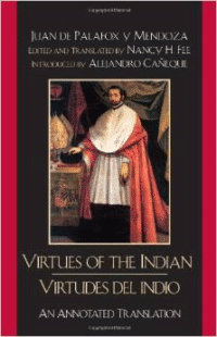 Virtues of the Indian/Virtudes del Indio: An Annotated Translation