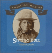 Sitting Bull: Tatanka Iyotake