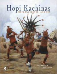 Hopi Kachinas: History, Legends, and Art