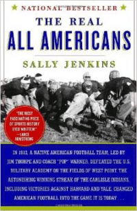 The Real All Americans: The Team That Changed a Game, a People, a Nation