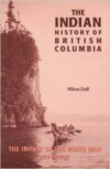 The Indian History of British Columbia: The Impact of the White Man