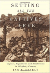 Setting All the Captives Free:Capture, Adjustment, and Recollection in Allegheny Country