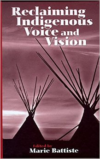 Reclaiming Indigenous Voice and Vision