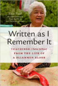 Written as I Remember It: Teachings from the Life of a Sliammon Elder