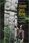 Islands' Spirit Rising:Reclaiming the Forests of Haida Gwaii