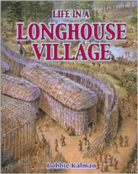 Life in a Longhouse Village