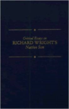 Critical Essays on Richard Wright's Native Son: Richard Wright's Native Son