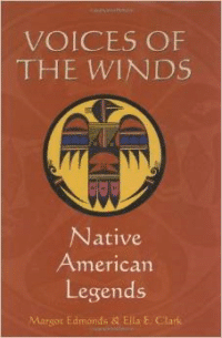 Voices of the Winds: Native American Legends