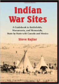 Indian War Sites: A Guidebook to Battlefields, Monuments, and Memorials, State by State with Canada and Mexico