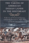 The Taking of American Indian Lands in the Southeast: A History of Territorial Cessions and Forced Relocations, 1607-1840