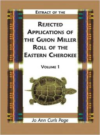 Extract of Rejected Applications of the Guion Miller Roll of the Eastern Cherokee, Volume 1