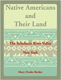 Native Americans and Their Land:The Schoharie River Valley