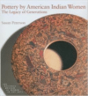 Pottery by American Indian Women: Facts, Tips and Advice for Dads-To-Be