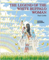 The Legend of the White Buffalo Woman