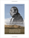 Pictures Bring Us Messages/Sinaakassiiksi Aohtsimaahpihkookiyaawa: Photographs and Histories from the Kainai Nation