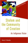 Shalom and the Community of Creation:An Indigenous Vision