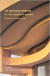 The National Museum of the American Indian: Critical Conversations