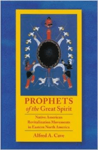 Prophets of the Great Spirit: Native American Revitalization Movements in Eastern North America