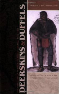 Deerskins and Duffels: The Creek Indian Trade with Anglo-America, 1685-1815