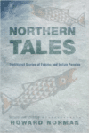 Northern Tales:Traditional Stories of Eskimo and Indian Peoples