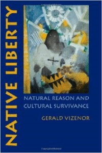 Native Liberty: Natural Reason and Cultural Survivance