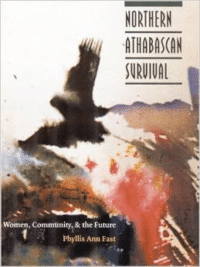 Northern Athabascan Survival: Women, Community, and the Future