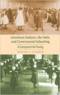 American Indians, the Irish, and Government Schooling: A Comparative Study